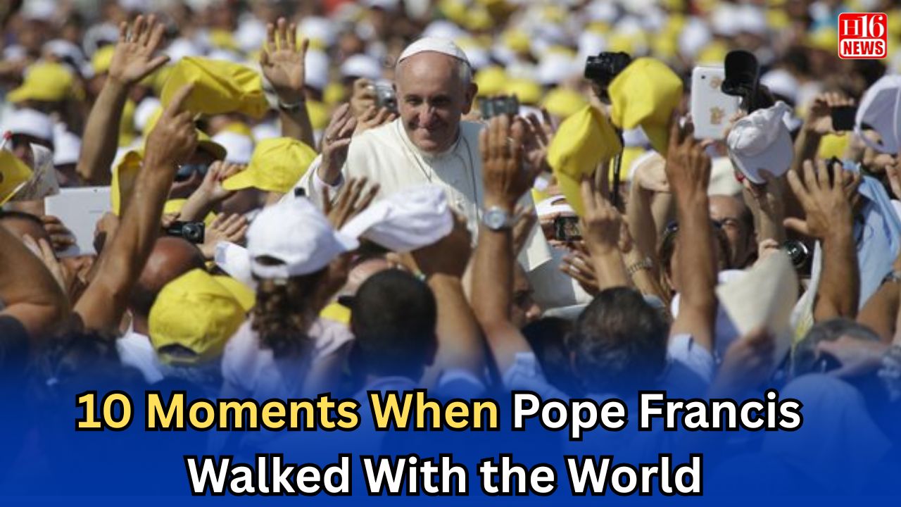 10 Moments When Pope Francis Walked With the World